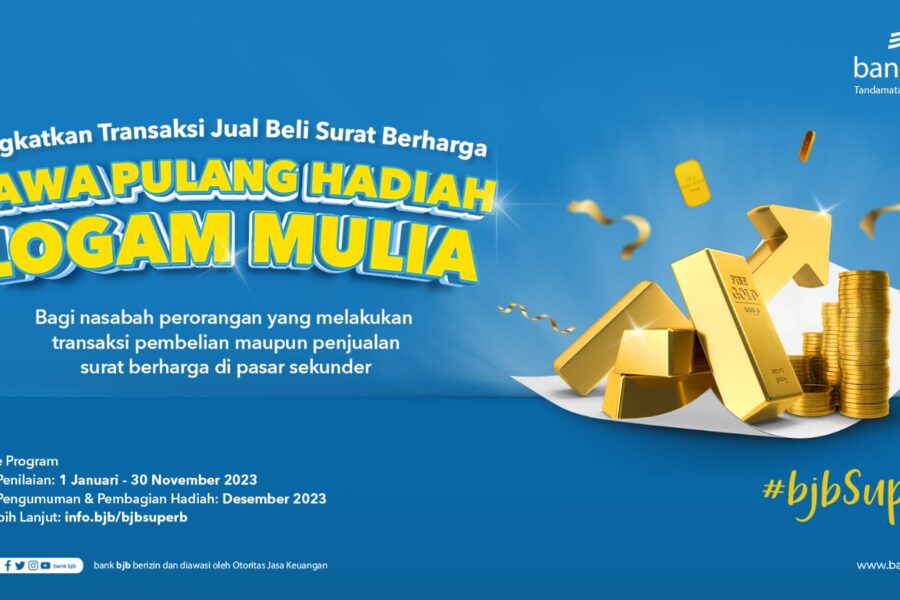 hadiah logam mulia untuk semua transaksi penjualan atau pembelian surat berharga melalui bank bjb.