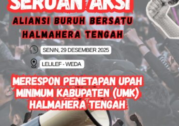 Tolak Politik Upah Murah, Buruh Maluku Utara Siap Gelar Aksi di Lingkar Tambang IWIP